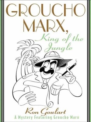 cover image of Groucho Marx, King of the Jungle